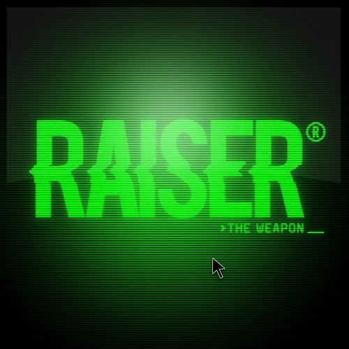 The Weapon Raiser