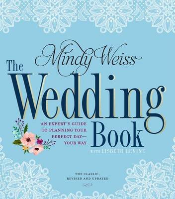 The Wedding Book, 2nd Edition Weiss Mindy