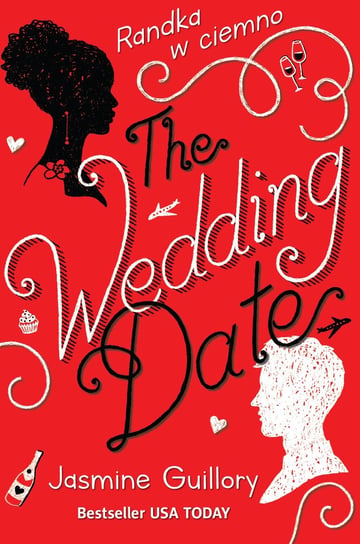 The Wedding Date. Randka w ciemno Guillory Jasmine