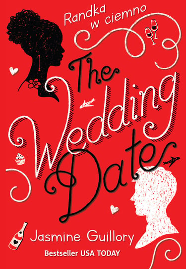 The Wedding Date. Randka w ciemno Guillory Jasmine