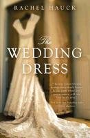 The Wedding Dress Thomas Nelson Publishers, Hauck Rachel