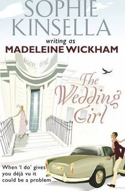 The Wedding Girl Kinsella Sophie, Wickham Madeleine