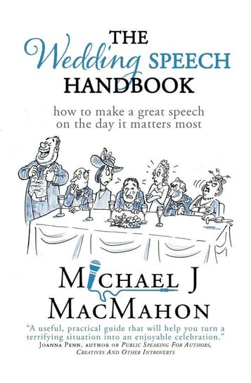 The Wedding Speech Handbook MacMahon Michael J