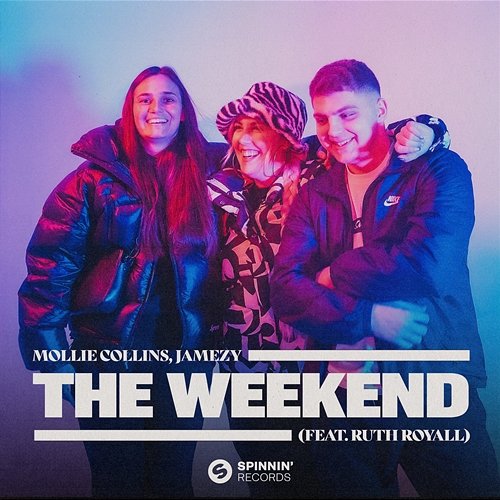 The Weekend Mollie Collins, Jamezy feat. Ruth Royall