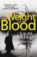 The Weight of Blood Mchugh Laura