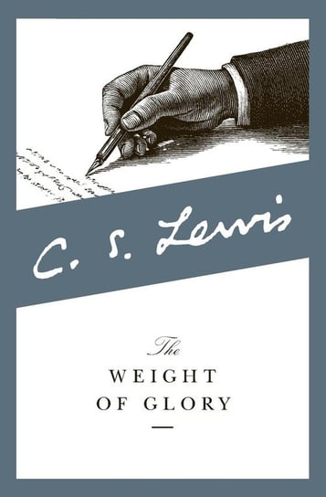 The Weight of Glory Lewis C.S.