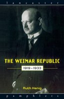 The Weimar Republic 1919-1933 Henig Ruth