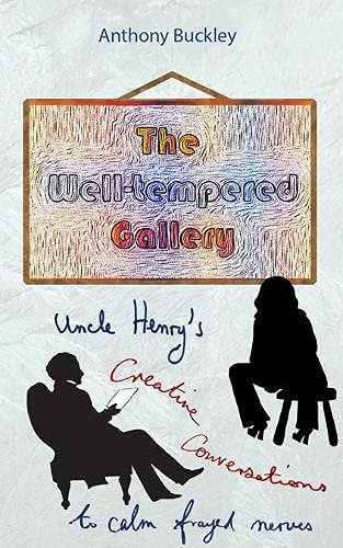 The Well-Tempered Gallery Anthony Buckley