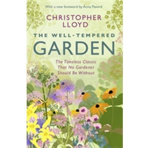 The Well-Tempered Garden Lloyd Christopher