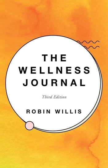 The Wellness Journal Willis Robin