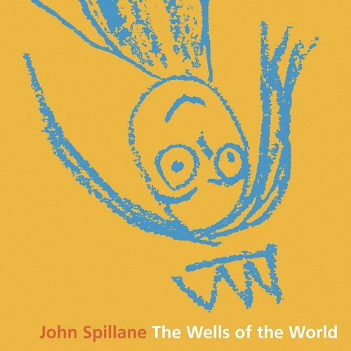 The Wells Of The World John Spillane