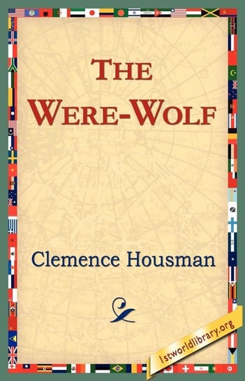 The Were-Wolf Housman Clemence