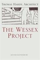 The Wessex Project: Thomas Hardy, Architect Rattenbury Kester