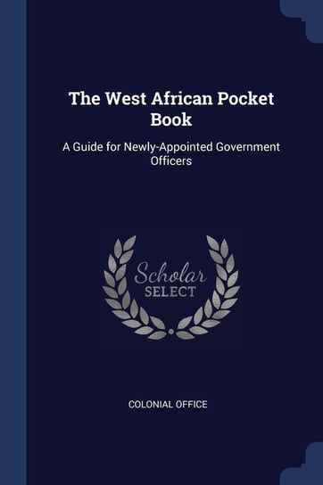 The West African Pocket Book Office Colonial