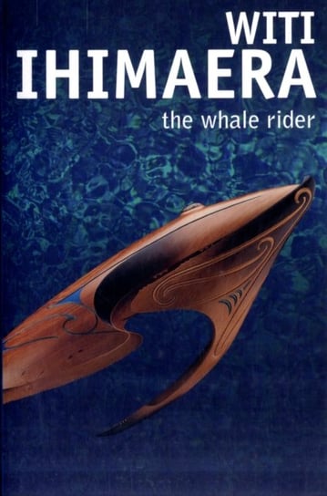 The Whale Rider Ihimaera Witi