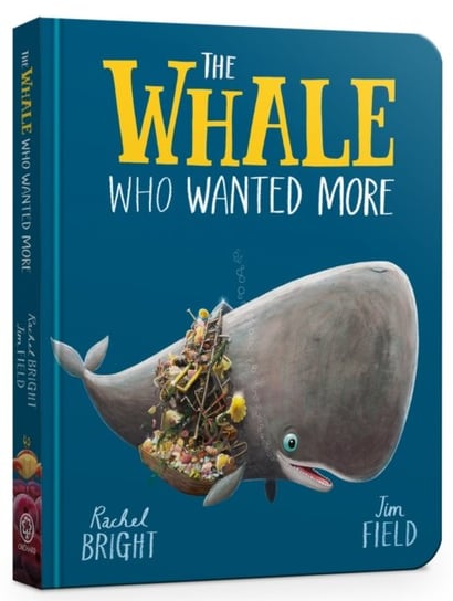 The Whale Who Wanted More Board Book Bright Rachel