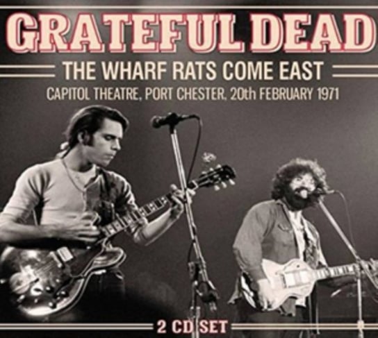 The Wharf Rats Come East The Grateful Dead