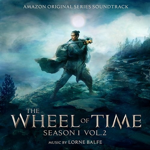 The Wheel of Time: Season 1, Vol. 2 (Amazon Original Series Soundtrack) Lorne Balfe