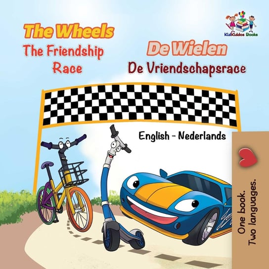 The Wheels De Wielen The Friendship Race De Vriendschapsrace Inna Nusinsky