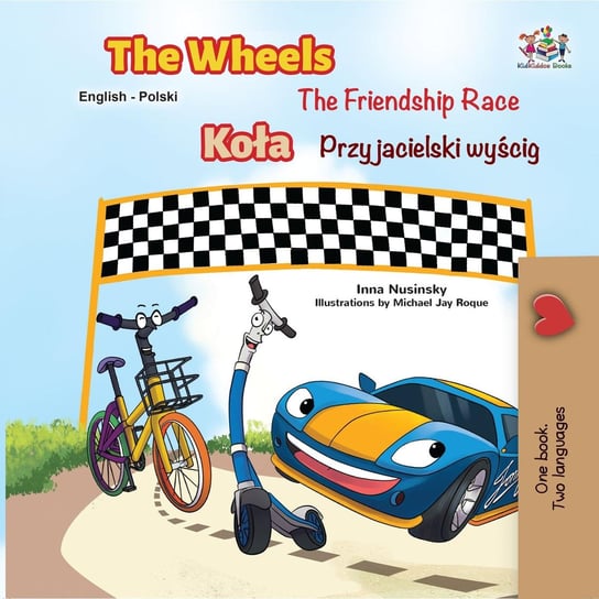 The Wheels Koła The Friendship Race Przyjacielski wyścig Inna Nusinsky