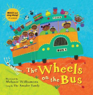 The Wheels on the Bus Williamson Melanie