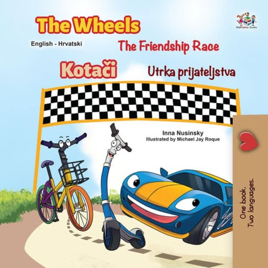 The Wheels The Friendship Race Kotači Utrka prijateljstva Inna Nusinsky