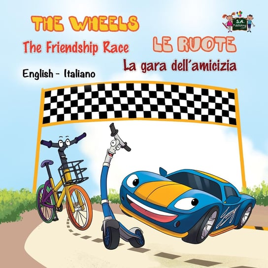 The Wheels The Friendship Race Le ruote La gara dell’amicizia Inna Nusinsky