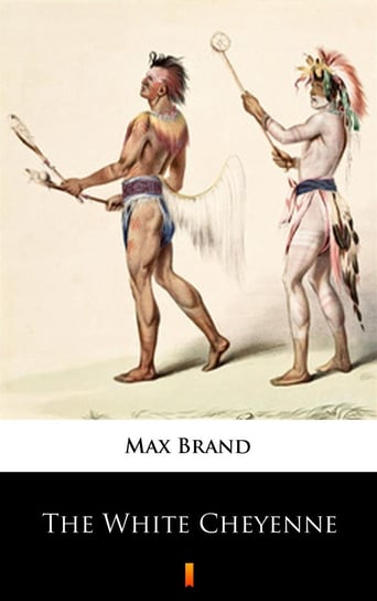 The White Cheyenne Brand Max