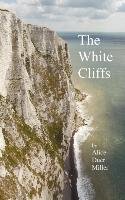 The White Cliffs Miller Alice Duer