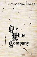 The White Company Conan Doyle Sir Arthur
