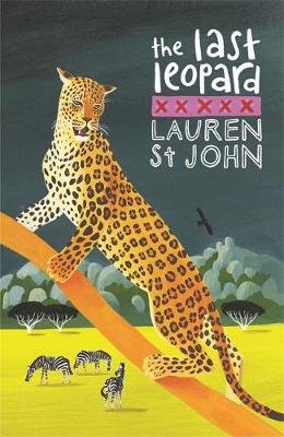 The White Giraffe Series: The Last Leopard: Book 3 St John Lauren