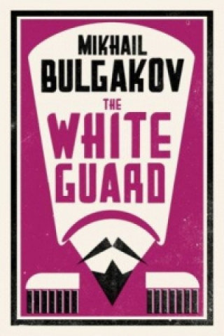 The White Guard Bulgakov Mikhail