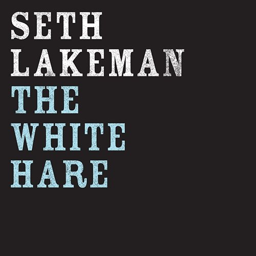 The White Hare Seth Lakeman