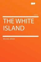 The White Island Wood Michael