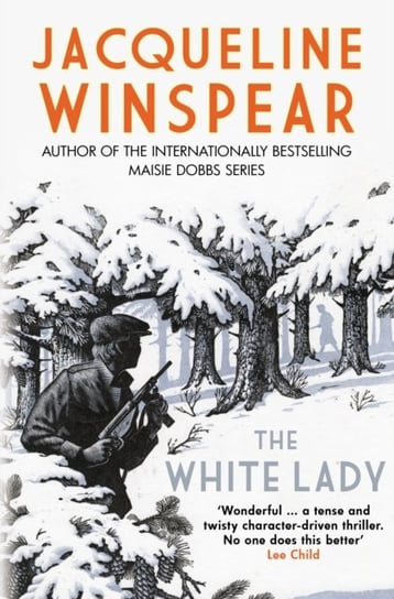 The White Lady: A captivating stand-alone mystery from the author of the bestselling Maisie Dobbs series Opracowanie zbiorowe