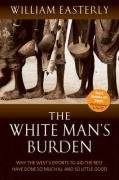 The White Man's Burden Easterly William Russell