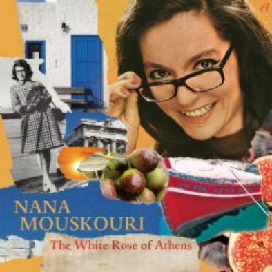 The White Rose of Athens Mouskouri Nana