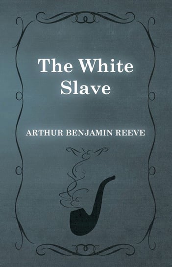 The White Slave Reeve Arthur Benjamin