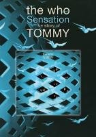 The Who: Sensation – The Story of Tommy The Who