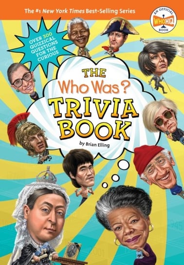 The Who Was? Trivia Book Opracowanie zbiorowe