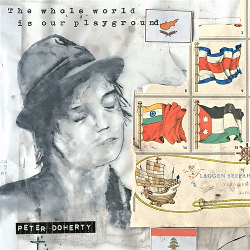 The Whole World Is Our Playground Peter Doherty