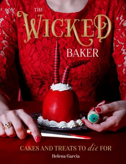 The Wicked Baker Helena Garcia