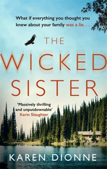 The Wicked Sister: The gripping thriller with a killer twist Dionne Karen