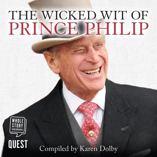 The Wicked Wit of Prince Philip Dolby Karen