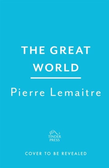 The Wide World Lemaitre Pierre