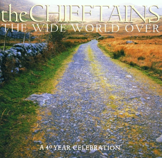 The Wide World Over: A 40th Anniversary Celebration (Remastered) the Chieftains, The Rolling Stones, Sting, Krall Diana, O'Connor Sinead, The Corrs, Morrison Van, Garfunkel Art