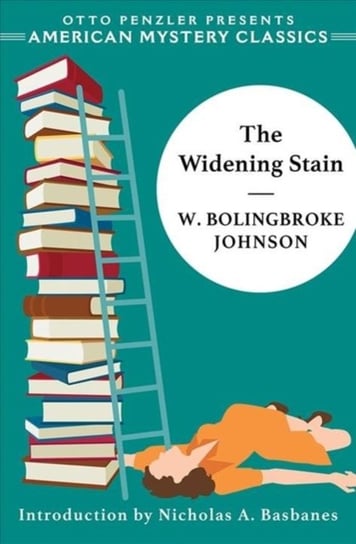 The Widening Stain W. Bolingbroke Johnson