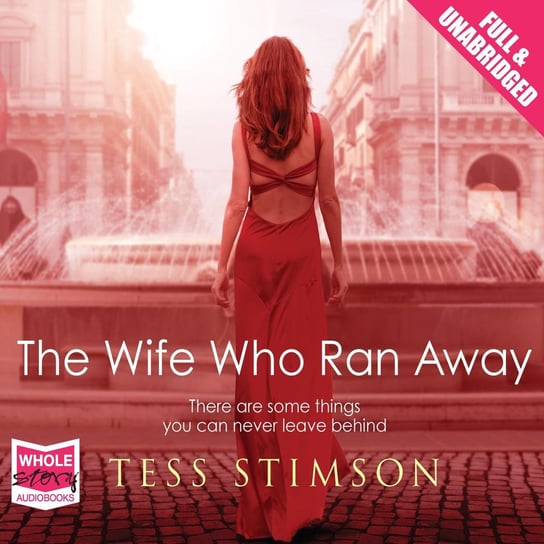 The Wife Who Ran Away Stimson Tess