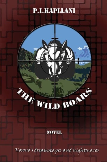 The Wild Boars Kapllani P. I.