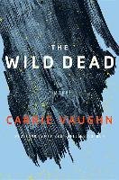 The Wild Dead Vaughn Carrie